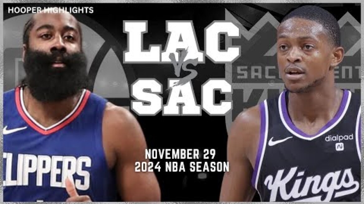 LA Clippers vs Sacramento Kings Full Game Highlights | Nov 29 | 2024 NBA Season