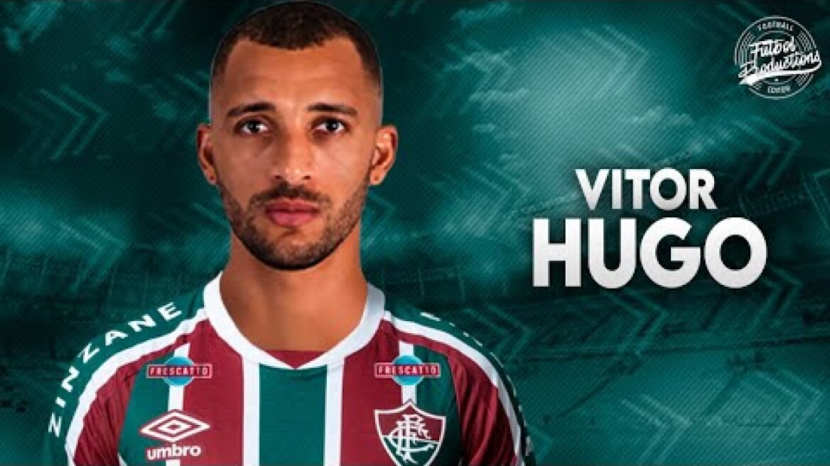 Vitor Hugo ► Bem vindo Fluminense ? ● 2023 | HD