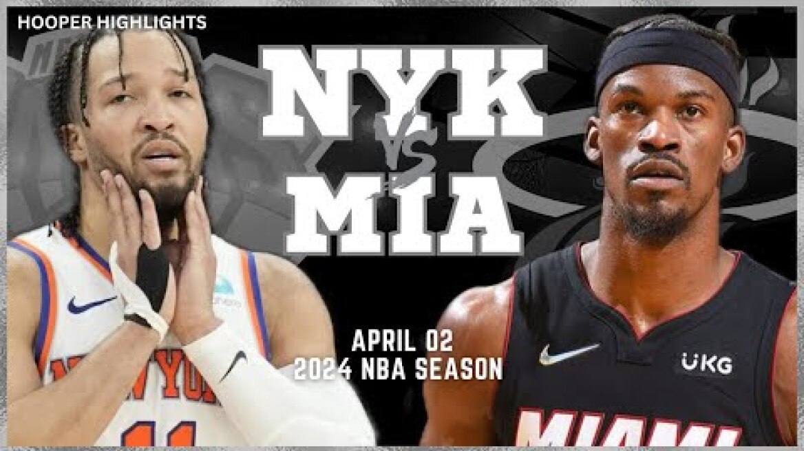 New York Knicks vs Miami Heat Full Game Highlights | Apr 2 | 2024 NBA Season