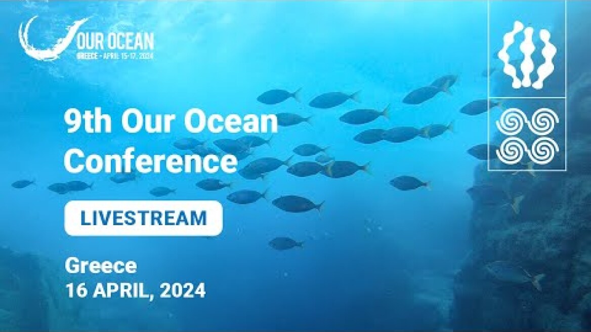 Our Ocean Conference Live Stream - 16 April 2024